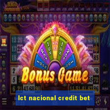 lct nacional credit bet